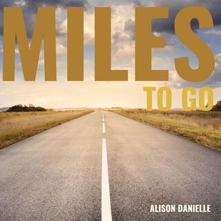 Miles To Go lyrics | Boomplay Music