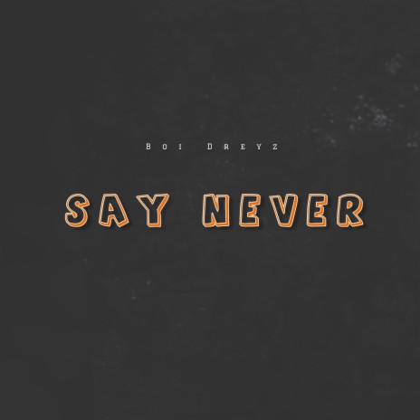 Say Never