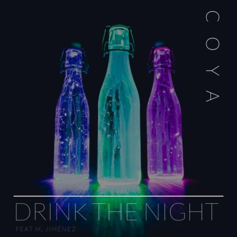 Drink the Night ft. Streamertrax & M Jiménez | Boomplay Music