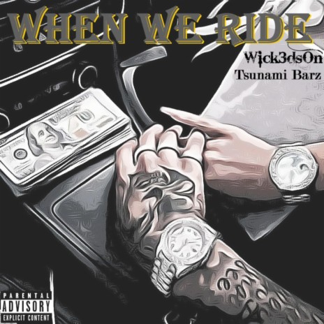 When We Ride (feat. Tsunami Barz) | Boomplay Music