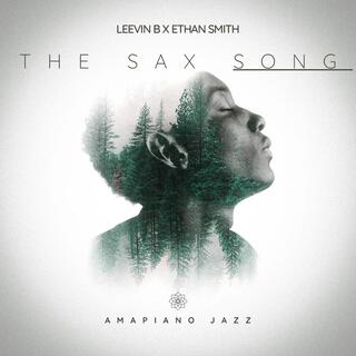 The Sax Song x Ethan Smith