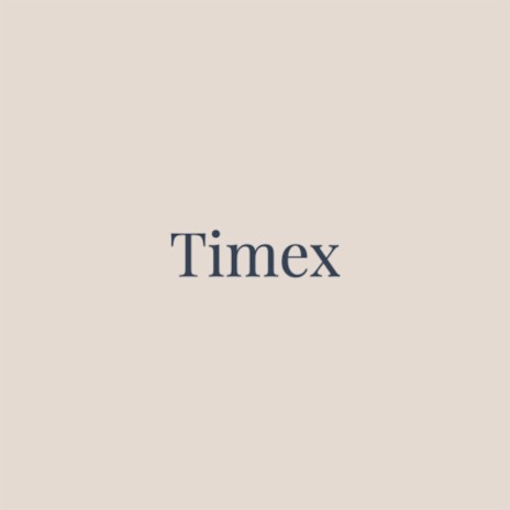 Timex | Boomplay Music