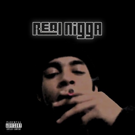Real Nigga | Boomplay Music