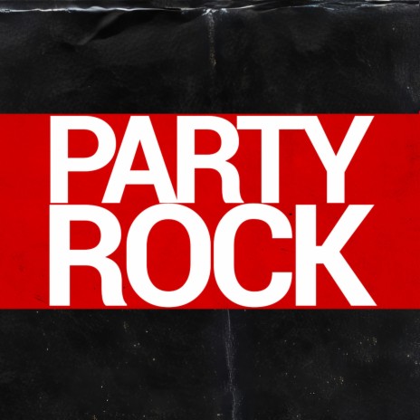 Party Rock | Boomplay Music