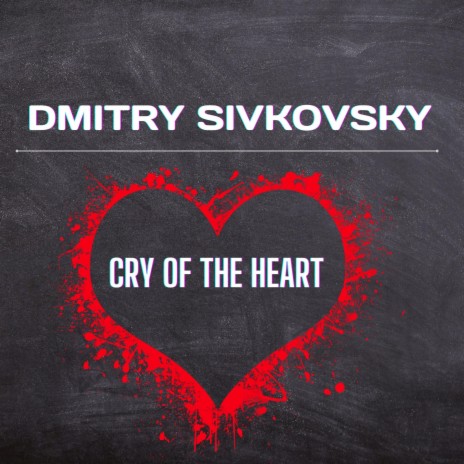 CRY OF THE HEART | Boomplay Music