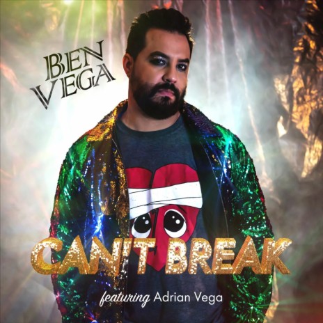 Can't Break (feat. Adrian Vega) | Boomplay Music