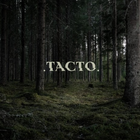 Tacto | Boomplay Music