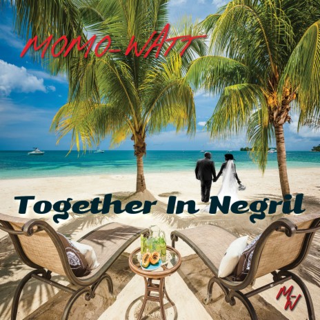 Together in Negril | Boomplay Music