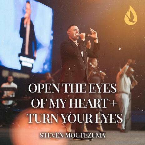 Open the Eyes of My Heart / When the Glory’s in the Room / Turn Your Eyes Upon Jesus (Medley) | Boomplay Music