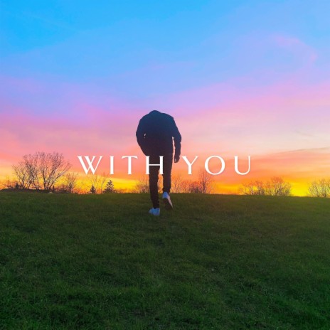 With You | Boomplay Music