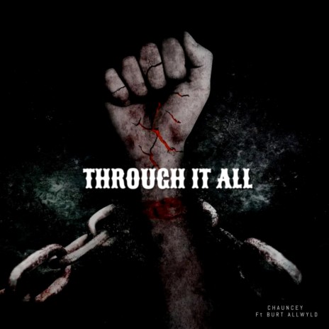 Through it all ft. Burt allwyld