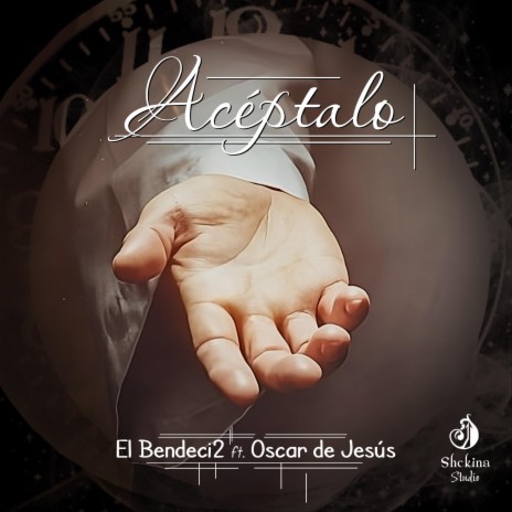 Acéptalo ft. Oscar de Jesús | Boomplay Music