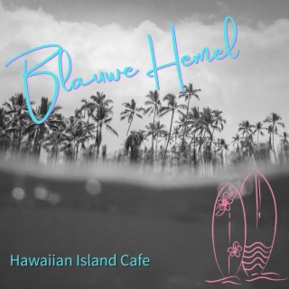 Hawaiian Island Cafe