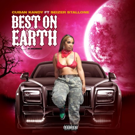 Best on earth (Sleezemix) ft. Seizer Stallone | Boomplay Music
