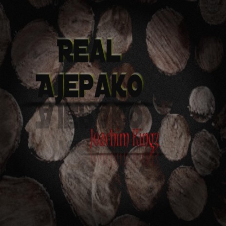 Real Ajepako | Boomplay Music