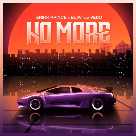 No More ft. Blav & Vedo