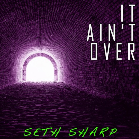 It Ain't Over | Boomplay Music