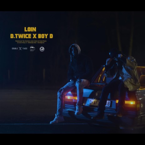 Loin ft. BOY D | Boomplay Music