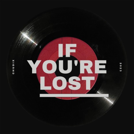 If You're Lost | Boomplay Music