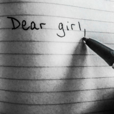 Dear Girl, | Boomplay Music