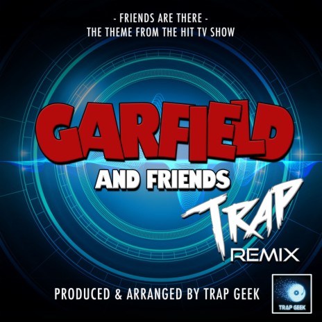 Garfield and Friends Main Theme (From Garfield and Friends) (Trap Remix)