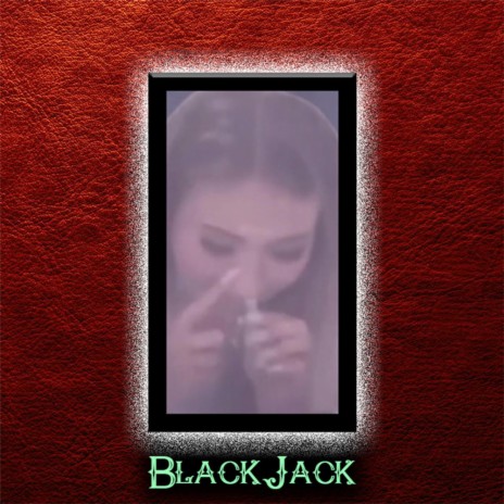 Blackjack | Boomplay Music