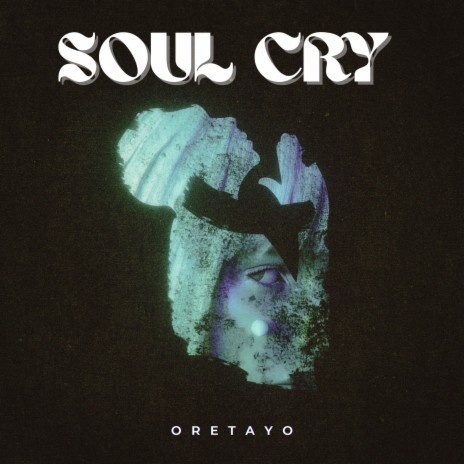 Soul Cry | Boomplay Music