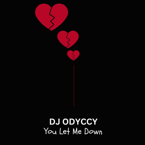 You Let Me Down | Boomplay Music