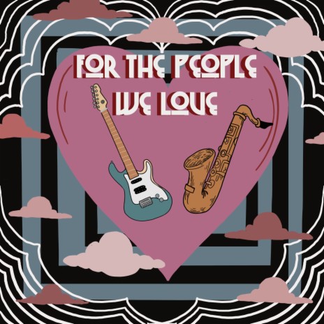 For the People We Love | Boomplay Music