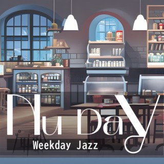 Weekday Jazz