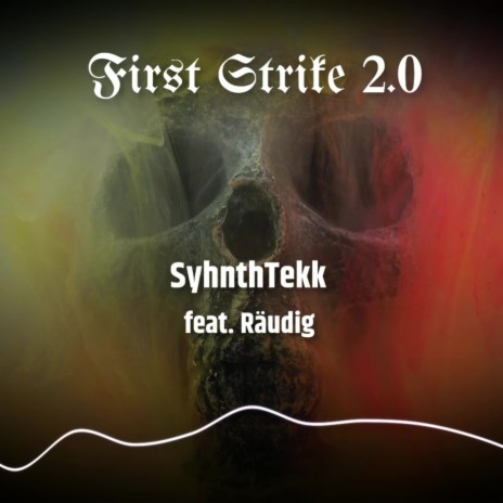 First Strike 2.0 (feat. Räudig) | Boomplay Music