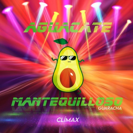 AGUACATE MANTEQUILLOSO | Boomplay Music