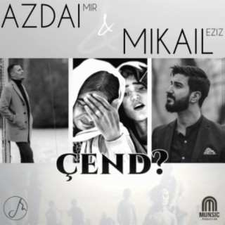 Çend ? ft. Azdai Mir lyrics | Boomplay Music