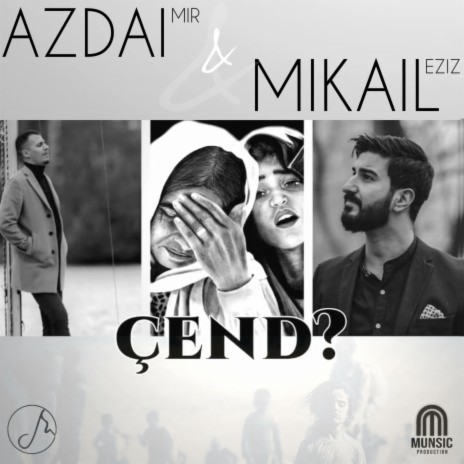 Çend ? ft. Azdai Mir