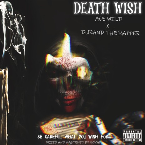 Death Wish ft. Durand the Rapper