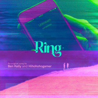 Ring ft. Hihohohogamer lyrics | Boomplay Music