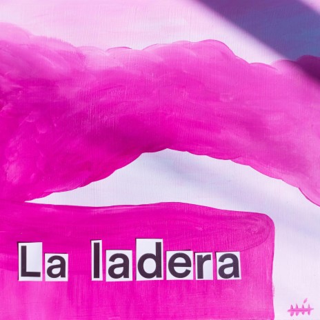 LA LADERA | Boomplay Music