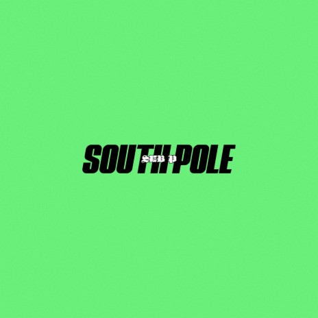 South Pole | Boomplay Music