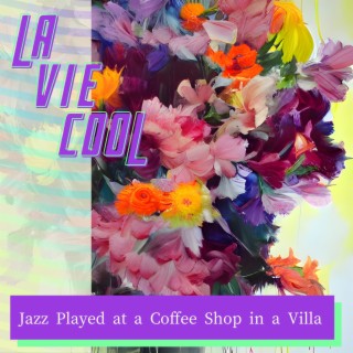 Jazz Played at a Coffee Shop in a Villa