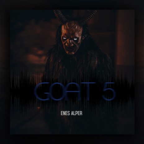 Enes Alper (Goat 5) | Boomplay Music