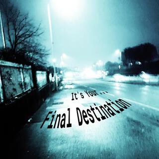 It's Your... Final Destination (5th Anniversary Delayed & Enhanced Cut)