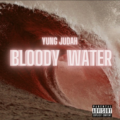 Bloody Water | Boomplay Music