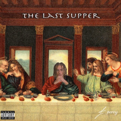 The Last Supper | Boomplay Music