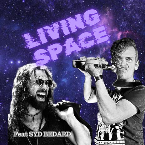 Living Space ft. Syd Bedard | Boomplay Music