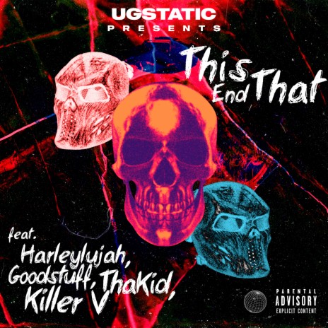 This End That ft. Harleylujah, Goodstuff, ThaKid & Killer V | Boomplay Music