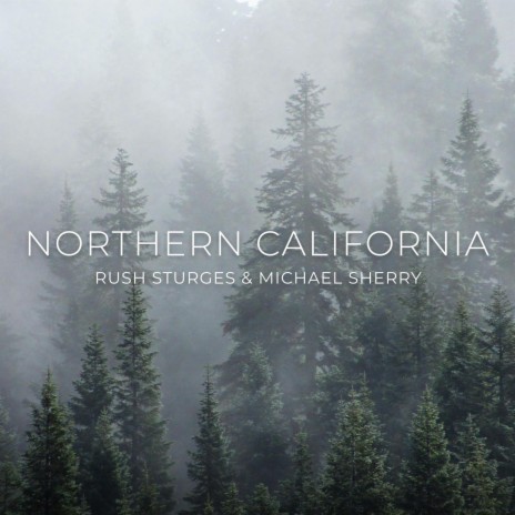 Northern California ft. Michael Sherry