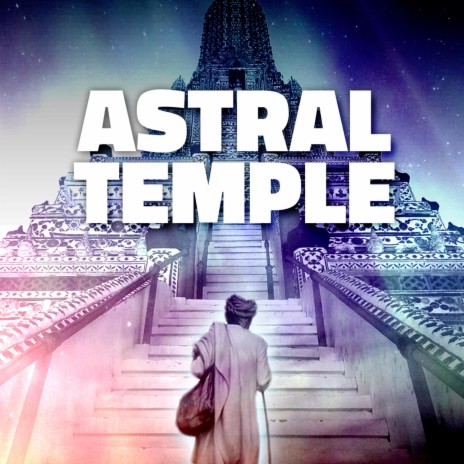 Astral Temple | Boomplay Music