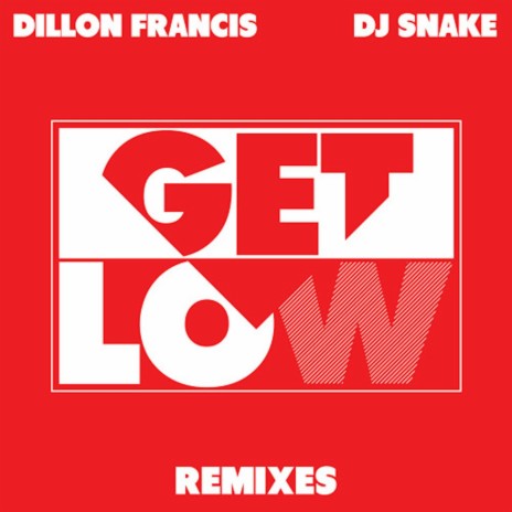 Get Low (Neo Fresco Remix) ft. DJ Snake