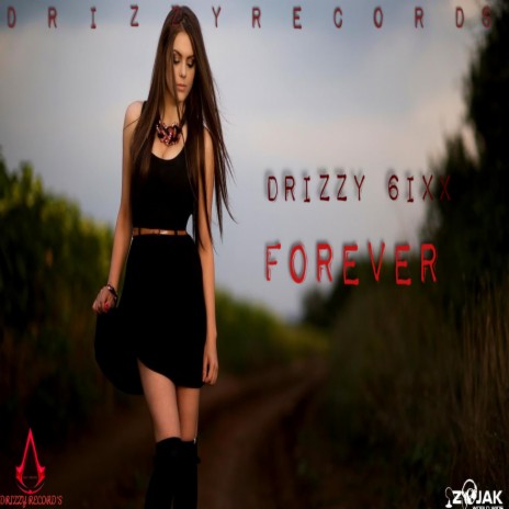 Forever (Forever Drizzy 6ixx) | Boomplay Music