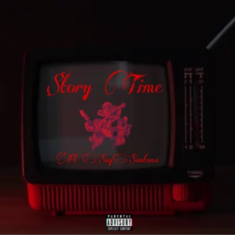 $tory Time ft. SaySantana | Boomplay Music